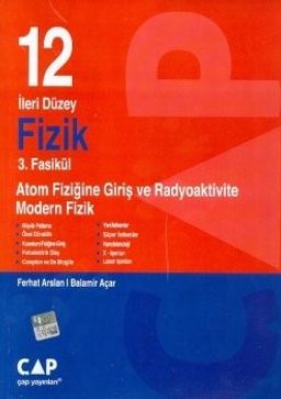 12. Sınıf İleri Düzey Fizik 3. Fasikül Atom Fiziğine Giriş ve Radyoaktivite Modern Fizik