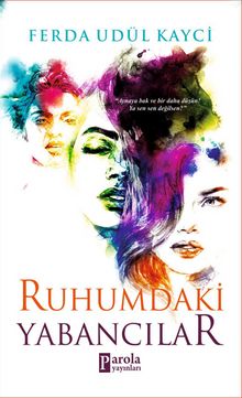Ruhumdaki Yabancılar - Ferda Udül Kayci