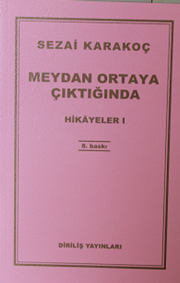 Hikayeler -1 / Meydan Ortaya Çıktığında