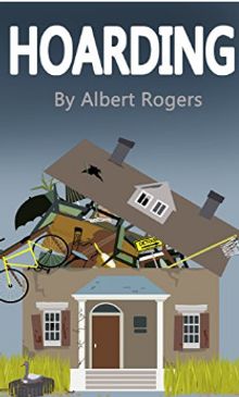 Hoarding: Break the Cycle and Stop Hoarding Now