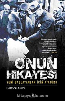O'nun Hikayesi & Yeni Başlayanlar İçin Atatürk