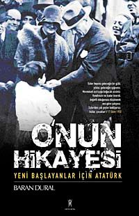 O'nun Hikayesi & Yeni Başlayanlar İçin Atatürk