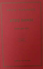 Şiirler - VIII (Ateş Dansı)