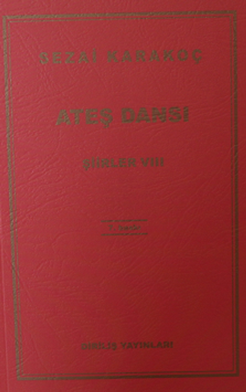 Şiirler - VIII (Ateş Dansı)