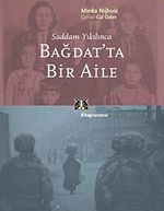 Bağdat'ta Bir Aile & Saddam Yıkılınca