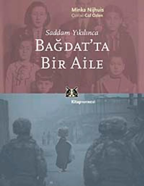 Bağdat'ta Bir Aile & Saddam Yıkılınca