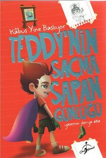 Teddy'nin Saçma Sapan Günlüğü / Kabus Yine Başlıyor