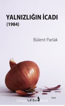 Yalnızlığın İcadı (1984) - Bülent Parlak