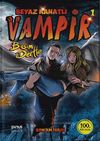 Başım Dertte / Beyaz Kanatlı Vampir -1 (&Ccedil;izimli &Ouml;zel Versiyon)