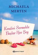 Kendini Sevmekle Başlar Her Şey