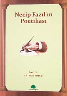 Necip Fazıl'ın Poetikası