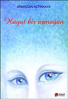 Hayat Bir Armağan