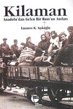 Kilaman & Anadolu'dan Gelen Bir Rum'un Anıları