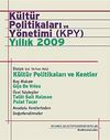 K&uuml;lt&uuml;r Politikaları ve Y&ouml;netimi (KPY) Yıllık 2009