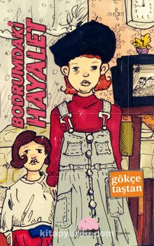 Bodrumdaki Hayalet - Gökçe Taştan