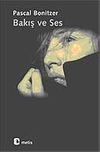Bakış ve Ses