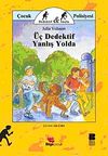 &Uuml;&ccedil; Dedektif Yanlış Yolda