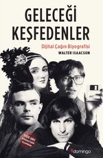 Geleceği Keşfedenler & Dijital Çağın Biyografisi