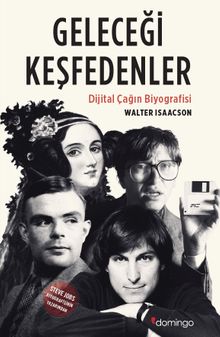 Geleceği Keşfedenler & Dijital Çağın Biyografisi