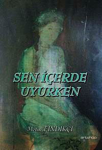 Sen İçerde Uyurken