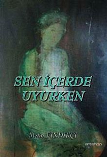 Sen İçerde Uyurken