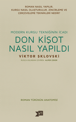 Modern Kurgu Tekniğinin İcadı Don Kişot Nasıl Yapıldı 