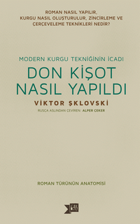 Modern Kurgu Tekniğinin İcadı Don Kişot Nasıl Yapıldı 