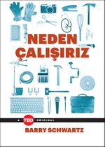 Neden Çalışırız