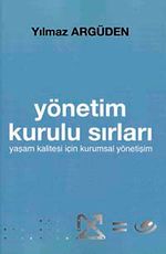 Yönetim Kurulu Sırları & Yaşam Kalitesi İçin Kurumsal Yönetişim
