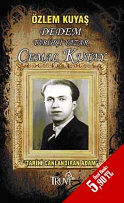 Tarihi Canlandıran Adam & Dedem Tarihçi Yazar Cemal Kutay (Cep Boy)