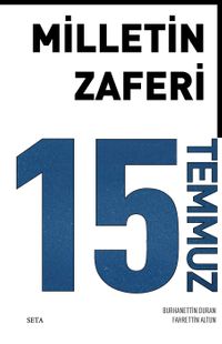 Milletin Zaferi 15 Temmuz (Ciltli)