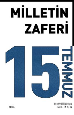 Milletin Zaferi 15 Temmuz (Ciltli)