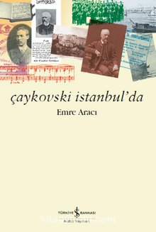 Çaykovski İstanbul’da - Emre Aracı