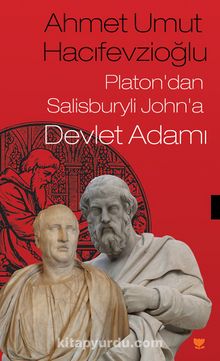 Platon’dan Salisburyli John’a Devlet Adamı 
