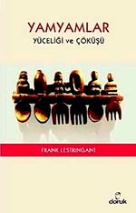 Yamyamlar & Yüceliği ve Çöküşü