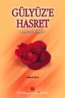 Gülyüze Hasret (Hz. Vahşi) - Adem Saraç