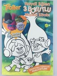 Troller Haydi Eğlen 3 Boyutlu Maske Kitabı 