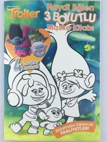 Troller Haydi Eğlen 3 Boyutlu Maske Kitabı 