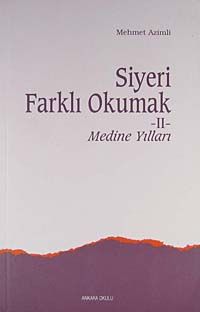 Siyeri Farklı Okumak-II Medine Yılları