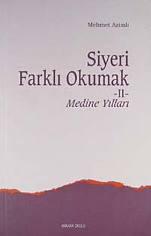 Siyeri Farklı Okumak-II Medine Yılları