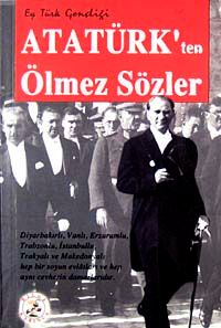 Atatürk'ten Ölmez Sözler & Ey Türk Gençliği