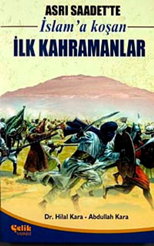 Asrı Saadet'te İslam'a Koşan İlk Kahramanlar