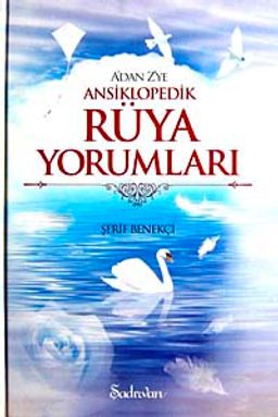 A'dan Z'ye Ansiklopedik Rüya Yorumları