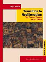 Transition to Neoliberalism & The Case of Turkey in 1980's