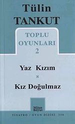 Toplu Oyunları 2 / Yaz Kızım-Kız Doğulmaz