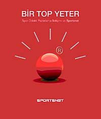 Bir Top Yeter & Spor Odaklı Pazarlama İletşimi ve Sportsnet