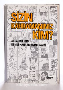 Sizin Kahramanınız Kim?40 Farklı İsim Kendi Kahramanını Yazdı - Kolektif