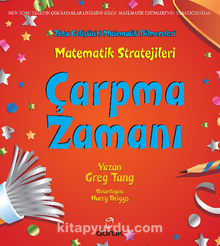Çarpma Zamanı / Matematik Stratejileri & Zeka Geliştirici Matematik Bilmeceleri - Greg Tang