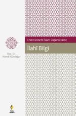 Erken Dönem İslam Düşüncesinde İlahi Bilgi 