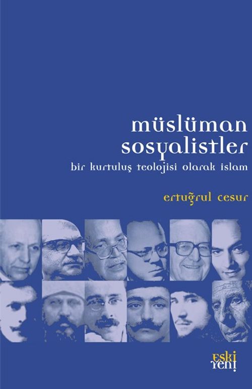 Müslüman Sosyalistler & Bir Kurtuluş Teolojisi Olarak İslam